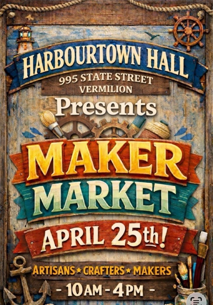 Promotional poster for the Maker Market event at Harbortown Hall, featuring the date April 25th, and highlighting artisans, crafters, and makers, with event hours from 10 AM to 4 PM.