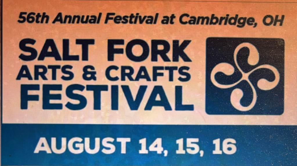Promotional banner for the 56th Annual Salt Fork Arts & Crafts Festival in Cambridge, OH, scheduled for August 14, 15, and 16.