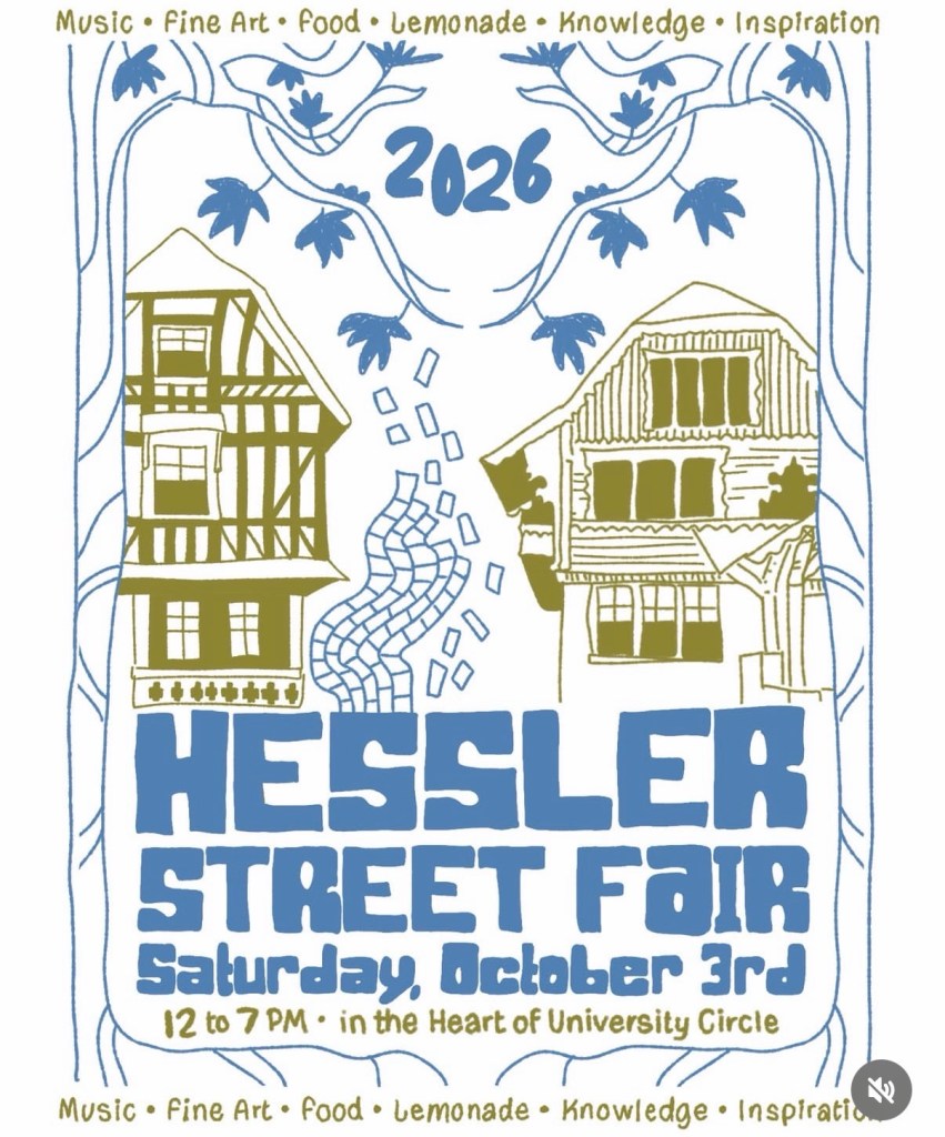 Poster for the 2026 Hessler Street Fair featuring illustrations of buildings, trees, and decorative elements. Event details include date 'Saturday, October 3rd' and time '12 to 7 PM' in University Circle. Keywords highlight music, fine art, food, lemonade, knowledge, and inspiration.